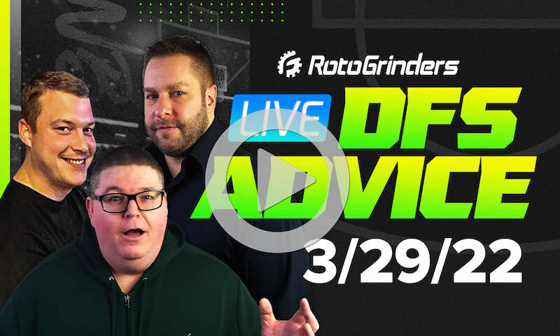 GrindersLive - 3/29/22 NBA DFS Picks & Strategy