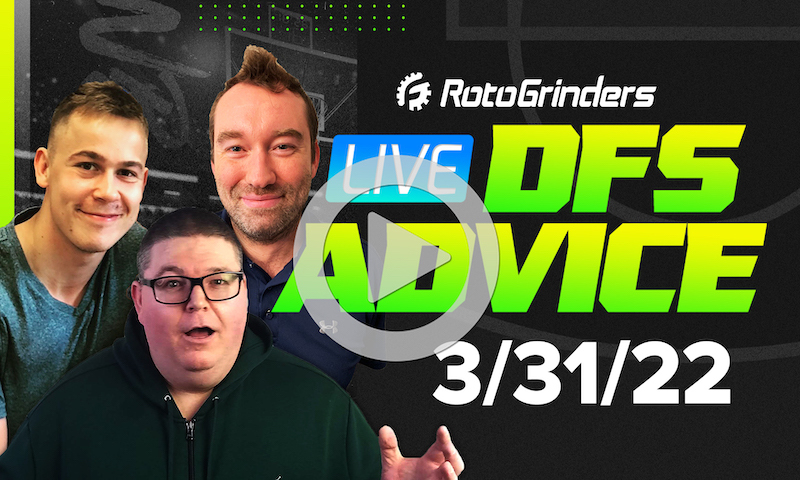 GrindersLive - 3/31/22 NBA DFS Picks & Strategy