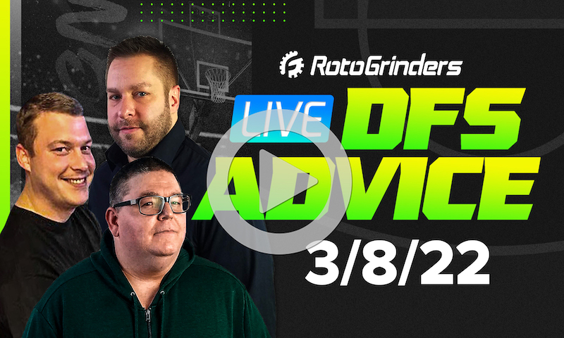 GrindersLive - 3/8/22 NBA DFS Picks & Strategy