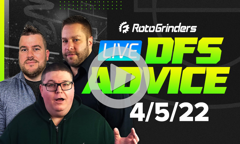 GrindersLive - 4/5/22 NBA DFS Picks & Strategy