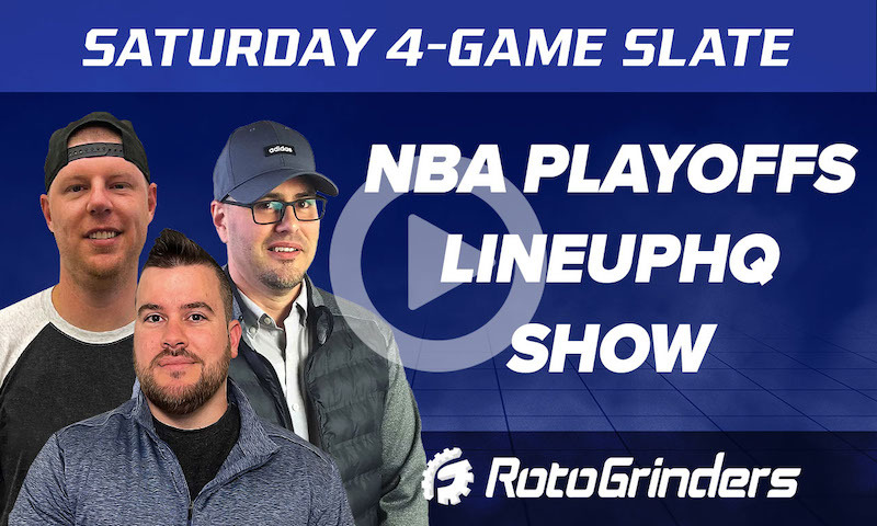 Premium NBA LineupHQ Show: 4/16/22 - Four Game Saturday Slate