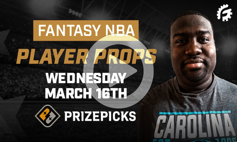 NBA Fantasy Player Props on PrizePicks - Wednesday, 3/16/22