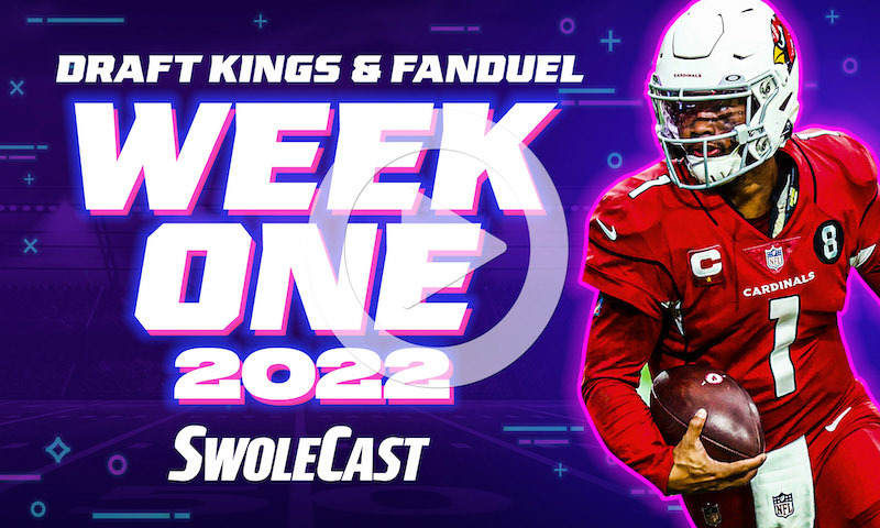 DraftKings & FanDuel NFL DFS Week 1 - Swolecast