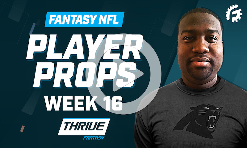 NFL Thrive Fantasy Player Props - Week 16