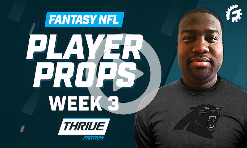 NFL Thrive Fantasy Player Props - Week 3