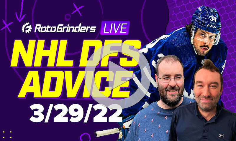 GrindersLive - 3/29/22 NHL DFS Picks & Strategy