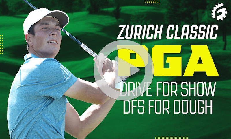 PGA Drive For Show, DFS For Dough: Zurich Classic
