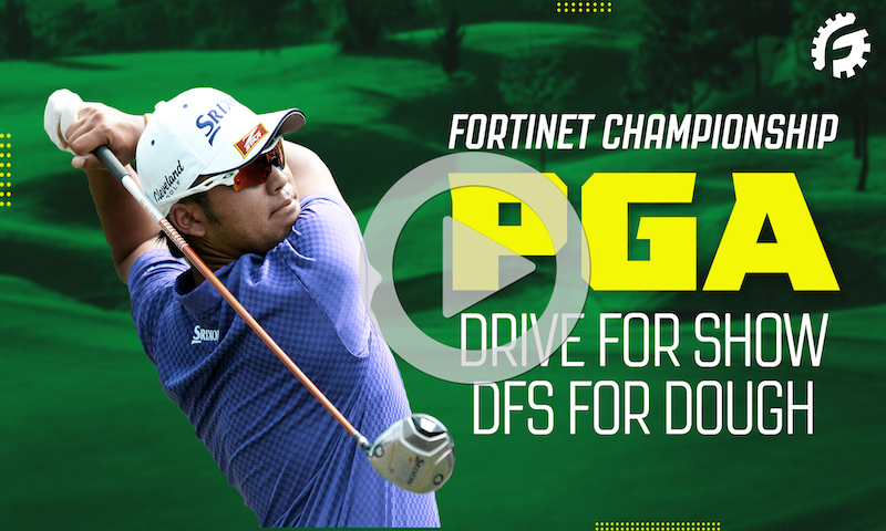 PGA Drive For Show, DFS For Dough: Fortinet Championship