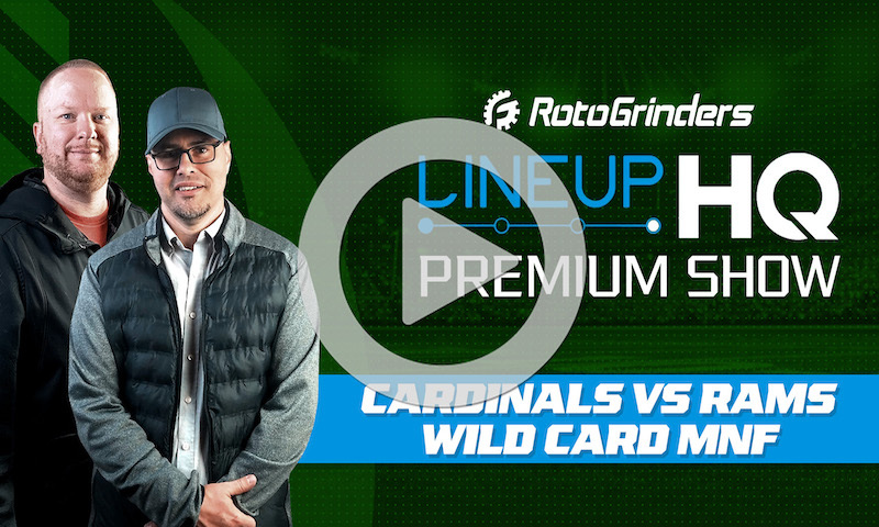 Wild Card MNF Premium LineupHQ Showdown Show: ARI vs LAR