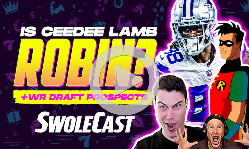 Swolecast: The 2022 NFL Draft WR Rookies Show + Is CeeDee Lamb the Robin?