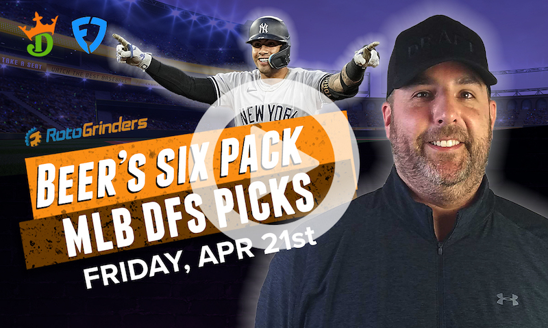DraftKings and FanDuel MLB Six-Pack: Friday, April 21st