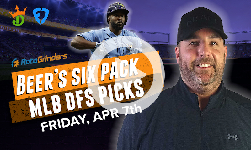 DraftKings and FanDuel MLB Six-Pack: Friday, April 7th