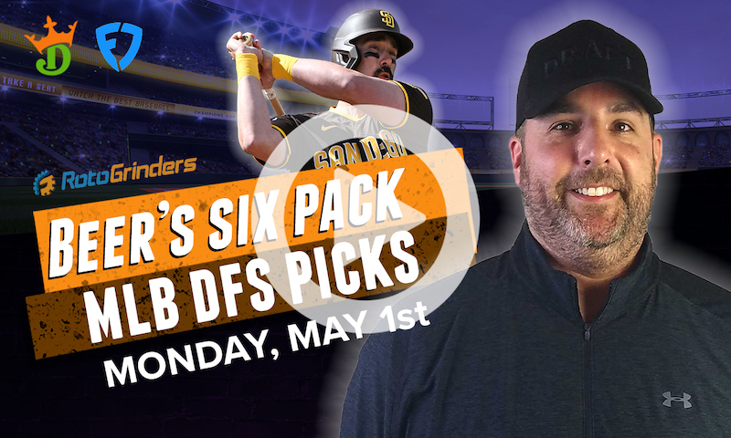 DraftKings and FanDuel MLB Six-Pack: Monday, May 1st
