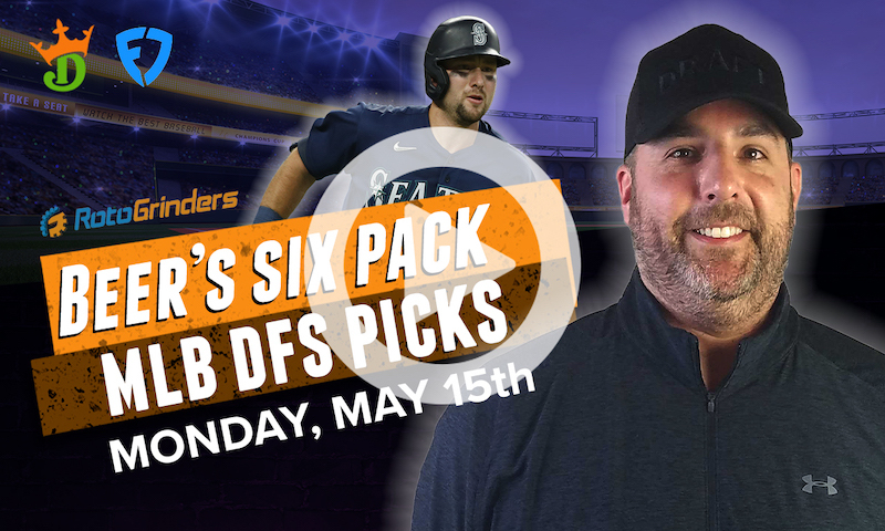 DraftKings and FanDuel MLB Six-Pack: Monday, May 15th