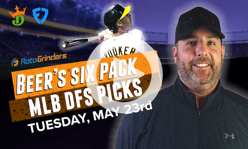 DraftKings and FanDuel MLB Six-Pack: Tuesday, May 23rd