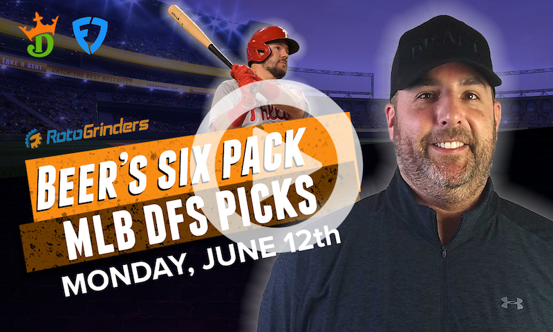 DraftKings and FanDuel MLB Six-Pack: Monday, June 12th