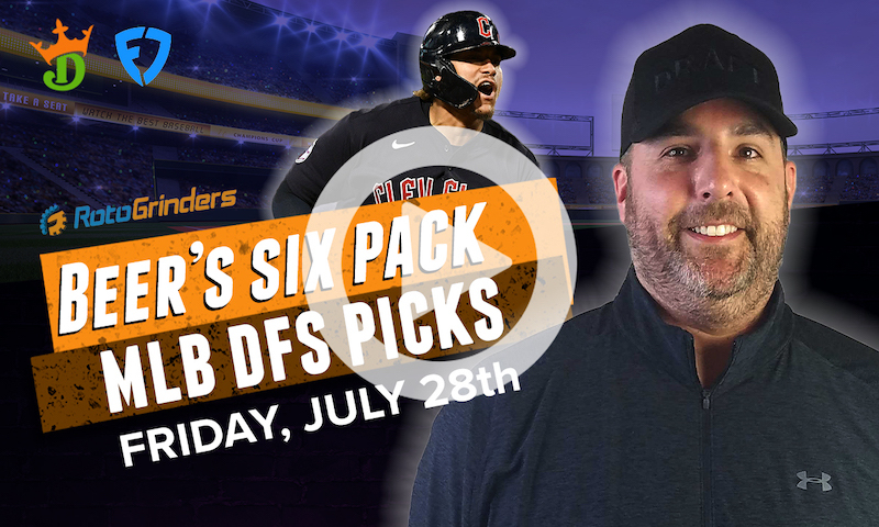 DraftKings and FanDuel MLB Six-Pack: Friday, July 28th