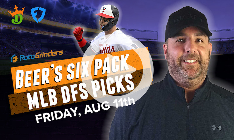 DraftKings and FanDuel MLB Six-Pack: Friday, August 11th