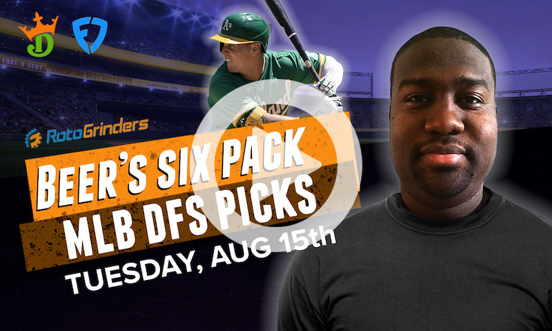 DraftKings and FanDuel MLB Six-Pack: Tuesday, August 15th