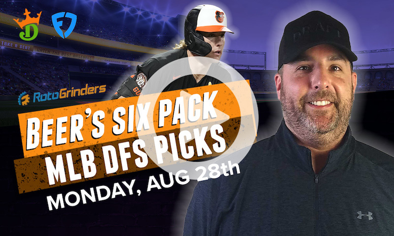 DraftKings and FanDuel MLB Six-Pack: Monday, August 28th
