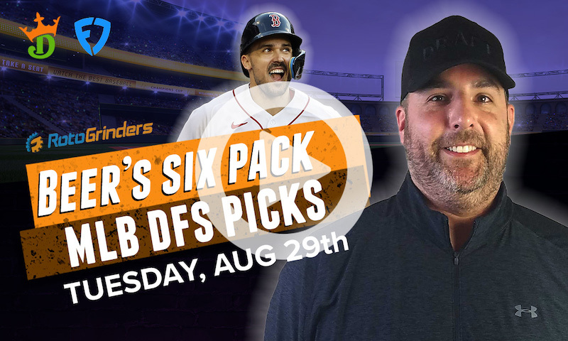 DraftKings and FanDuel MLB Six-Pack: Tuesday, August 29th
