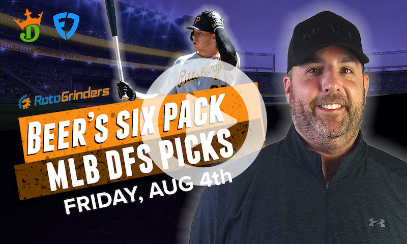 DraftKings and FanDuel MLB Six-Pack: Friday, August 4th