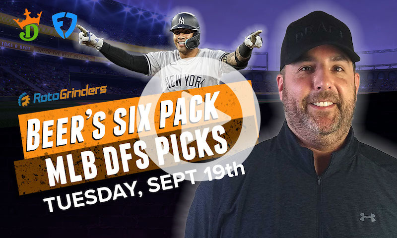 DraftKings and FanDuel MLB Six-Pack: Tuesday, September 19th