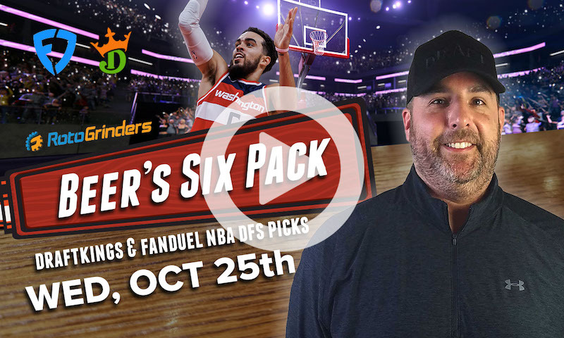 DraftKings and FanDuel NBA Six Pack: Wednesday, Oct. 25th