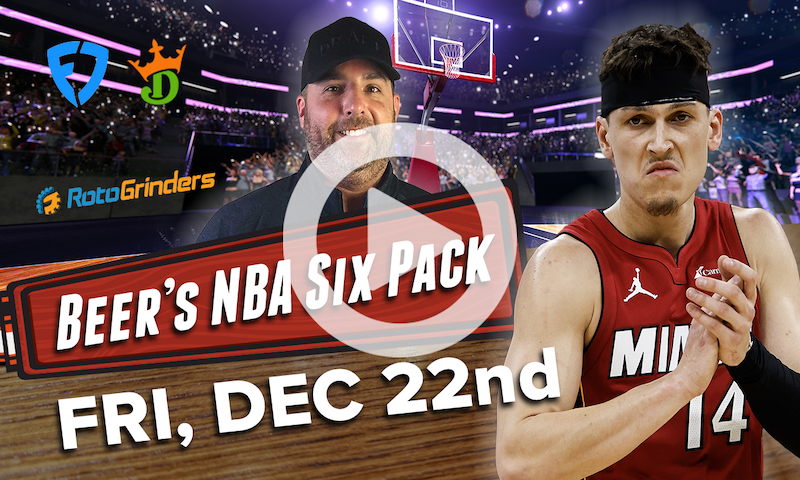 DraftKings and FanDuel NBA Six Pack: Friday, Dec. 22nd