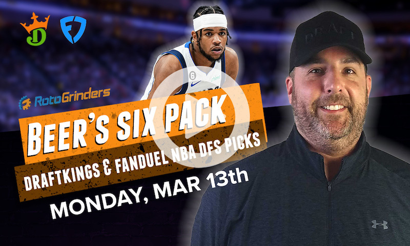 DraftKings and FanDuel NBA Six-Pack: Monday, March 13th