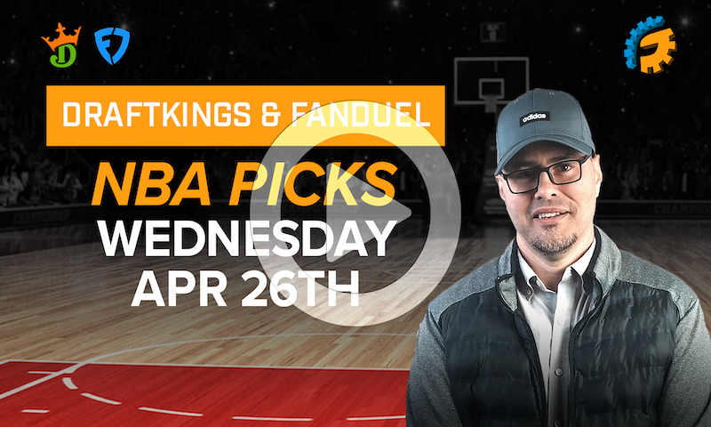 headChopper's DraftKings & FanDuel NBA DFS Picks for Wednesday, April 26th