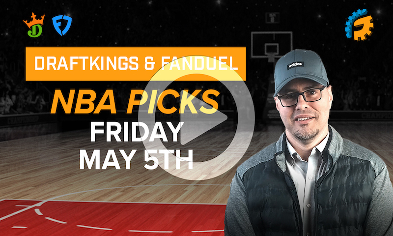 headChopper's DraftKings & FanDuel NBA DFS Picks for Friday, May 5th