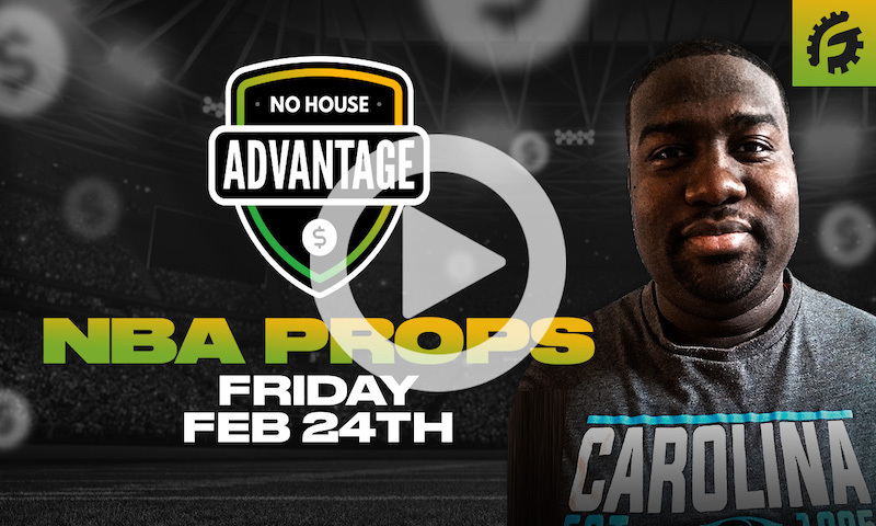 NBA Player Props on No House Advantage - Friday Feb 24th