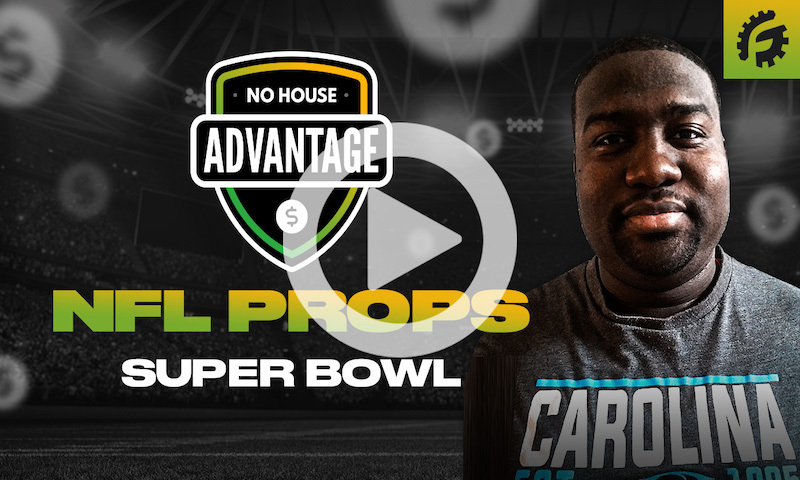 NFL Player Props on No House Advantage - Super Bowl