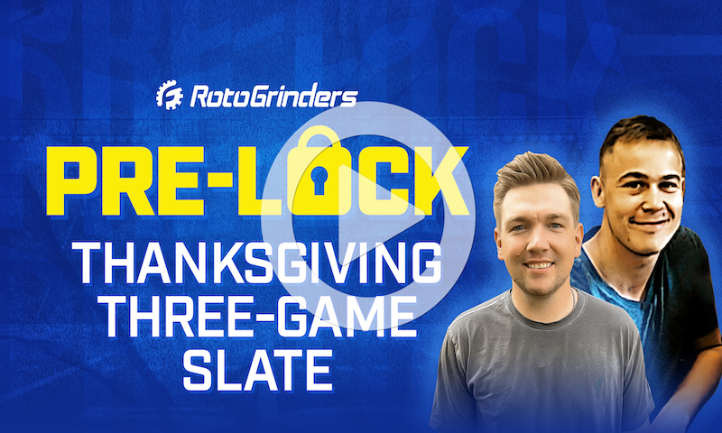 DRAFTKINGS & FANDUEL NFL DFS THANKSGIVING - PRE-LOCK SHOW