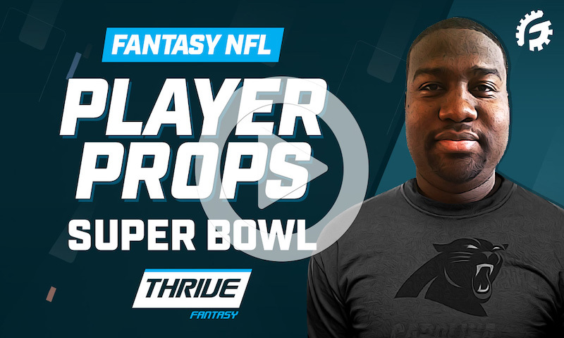 NFL Thrive Fantasy Player Props - Super Bowl