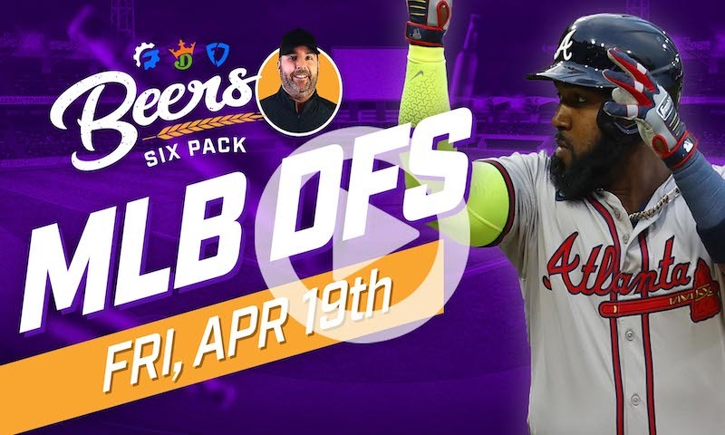 Beer's MLB DFS Six Pack: Friday, April 19th