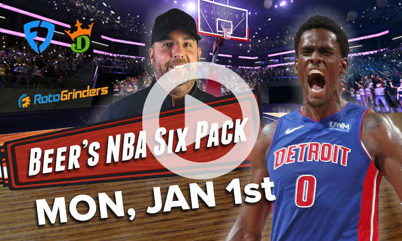 DraftKings and FanDuel NBA Six Pack: Monday, Jan. 1st