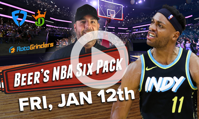 DraftKings and FanDuel NBA Six Pack: Friday, Jan. 12th