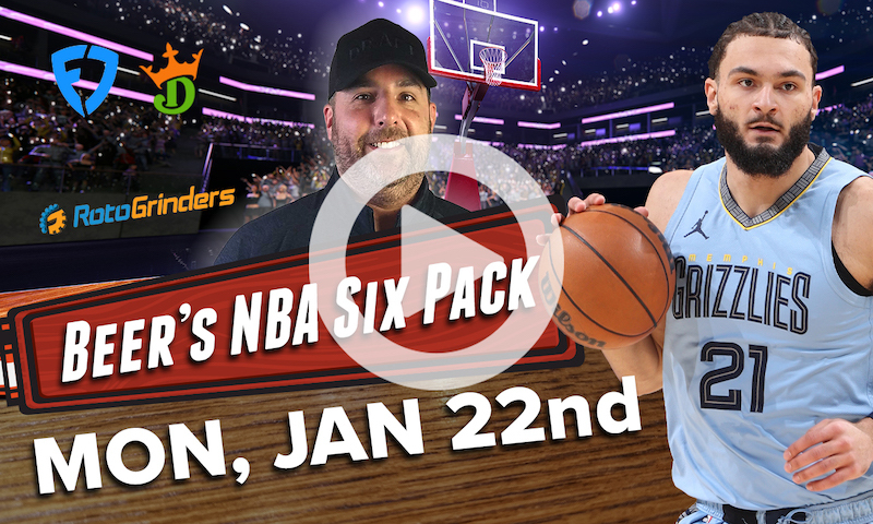 DraftKings and FanDuel NBA Six Pack: Monday, Jan. 22nd