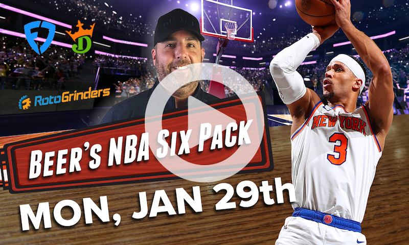 DraftKings and FanDuel NBA Six Pack: Monday, January 29th