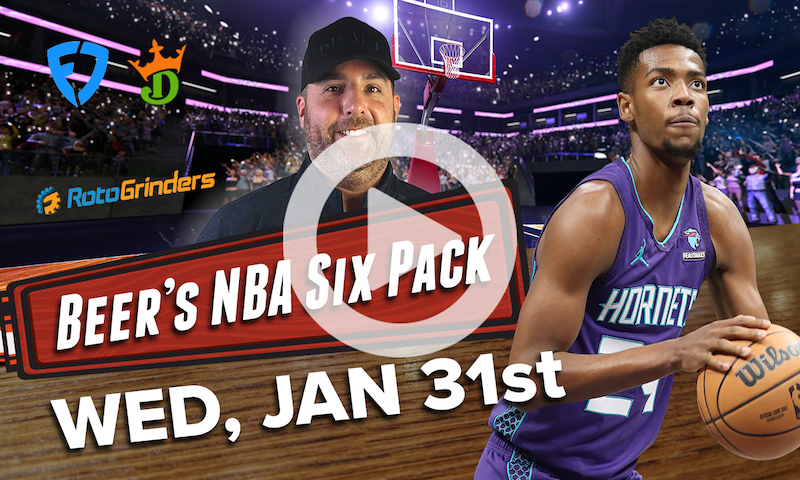 DraftKings and FanDuel NBA Six Pack: Wednesday, January 31st