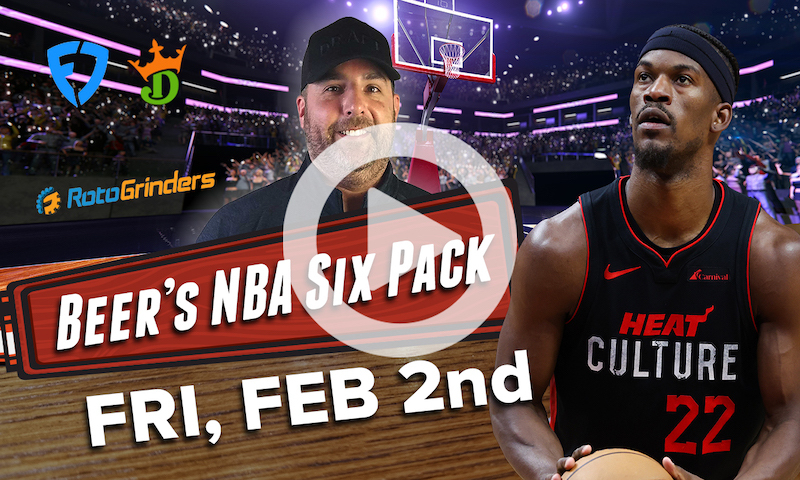 DraftKings and FanDuel NBA Six Pack: Friday, February 2nd