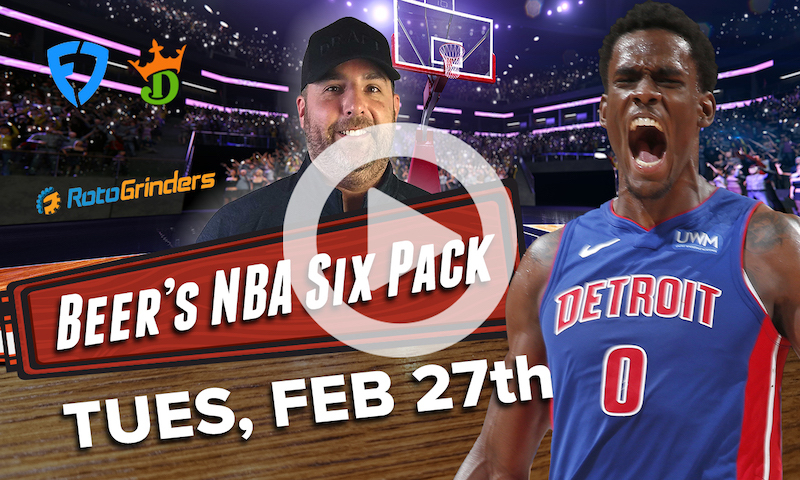 DraftKings and FanDuel NBA Six Pack: Tuesday, February 27th