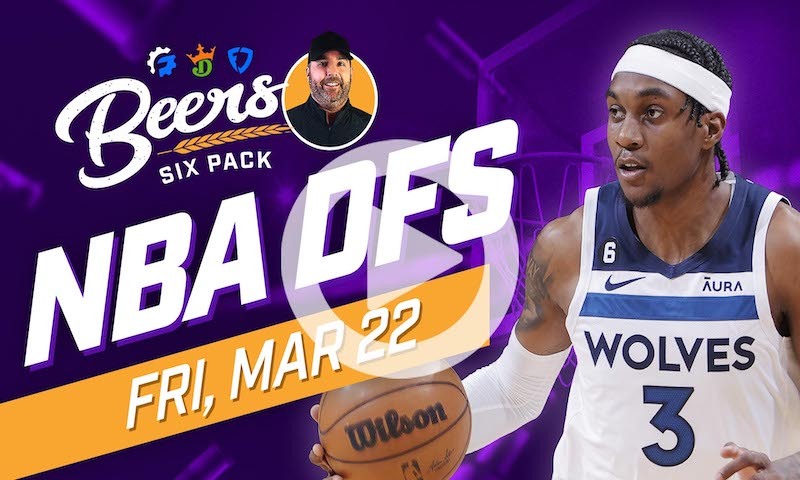 Beer's NBA DFS Six Pack: Friday, March 22nd