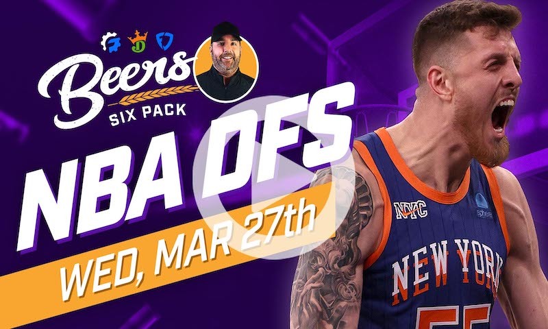 Beer's NBA DFS Six Pack: Wednesday, March 27th
