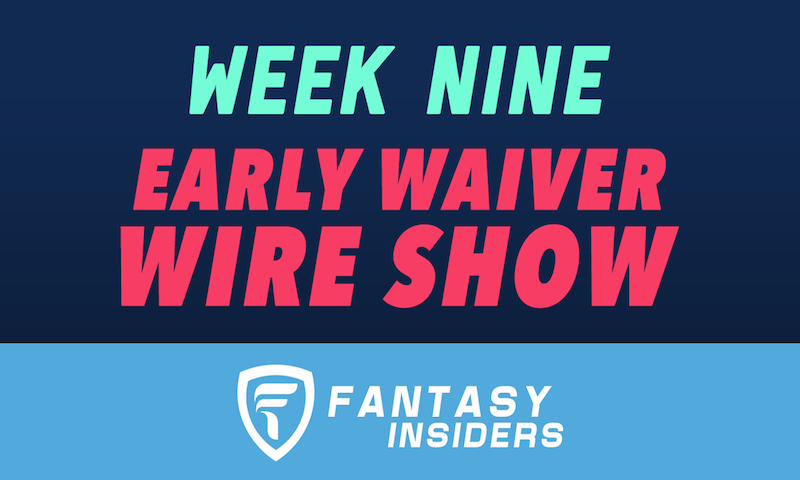 NFL Week 9 Fantasy Insiders Early Waiver Wire - Fantasy Football 2018