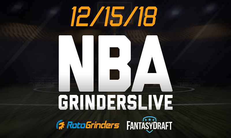 NBA 12/15/18 FantasyDraft GrindersLive