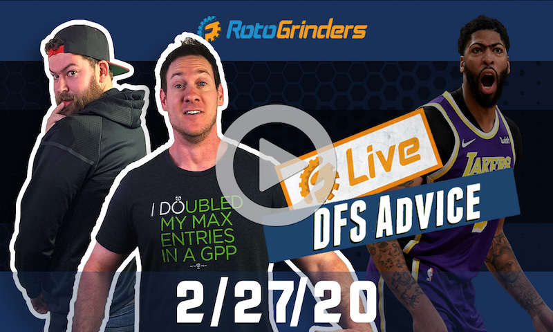 NBA GrindersLive - DFS Strategy for 2/27/20