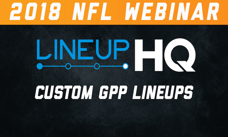 LineupHQ NFL Webinar: Custom GPP Lineups